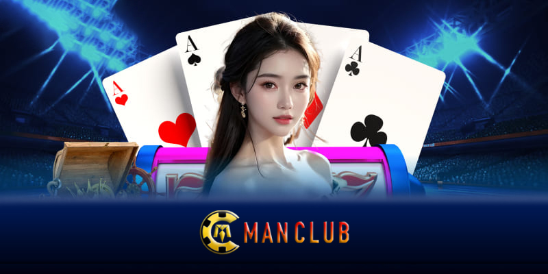 Game bài Manclub - Bí quyết thắng lớn với game bài Manclub